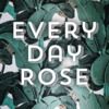 everydayrose